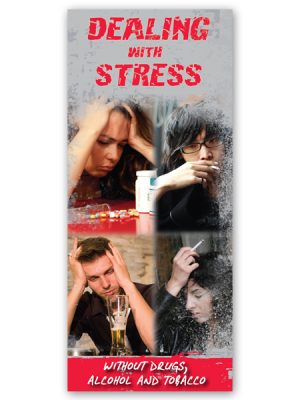 Dealing with Stress: Without Drugs, Alcohol & Tobacco Pamphlet