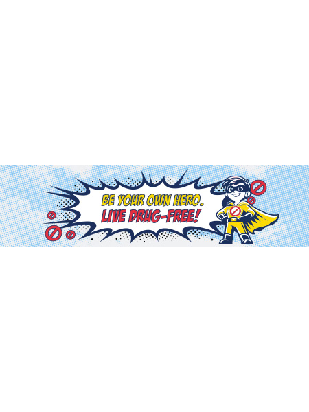 Be Your Own Hero. Live Drug-Free Bookmark Youth