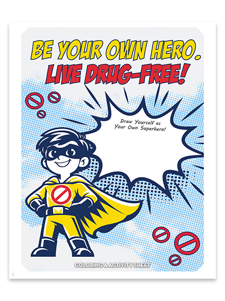 Be Your Own Hero.  Live Drug-Free! Activity Sheet