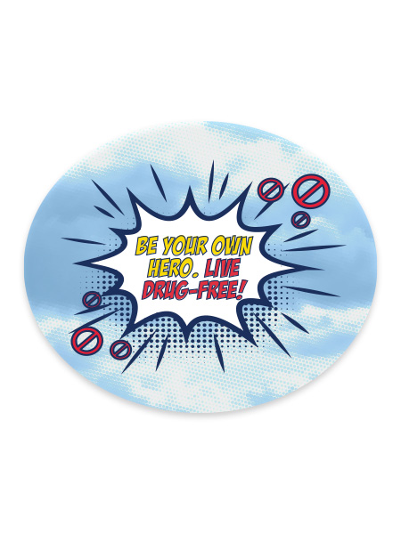 Be Your Own Hero.  Live Drug-Free Sticker Version 2